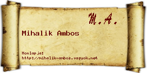 Mihalik Ambos névjegykártya